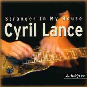 Cyril Lance - Stranger In My House
