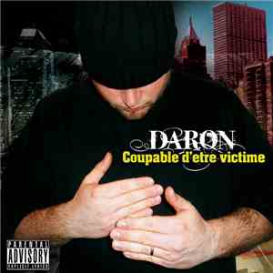 Daron  - Coupable D’être Victime