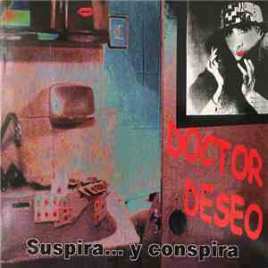 Doctor Deseo - Suspira... Y Conspira