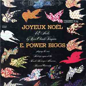 E. Power Biggs - Joyeux Noël: 12 Noëls By Louis Claude Daquin