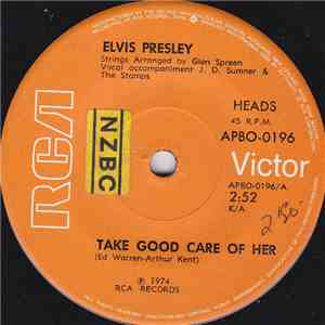 Elvis Presley - Take Good Care Of Her