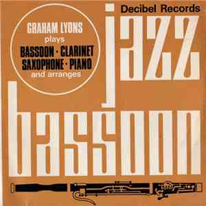 Graham Lyons - Jazz Bassoon