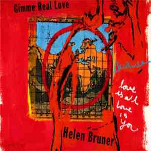 Helen Bruner - Gimme Real Love