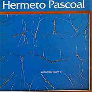 Hermeto Pascoal - Zabumbê-bum-á