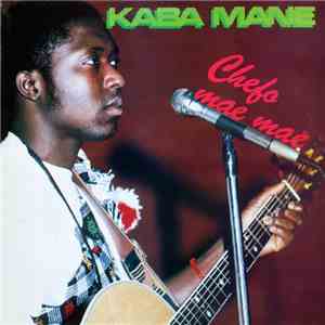Kaba Mane - Chefo Mae Mae
