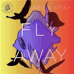 Lab3 & Ofay - Fly Away