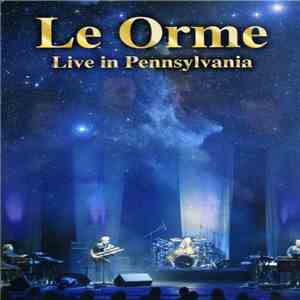 Le Orme - Live In Pennsylvania