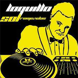 Loquillo - Sol - Remezclas