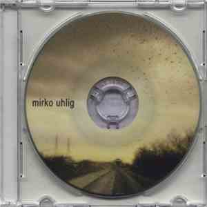 Mirko Uhlig - The Strings That Heal The Orchestra