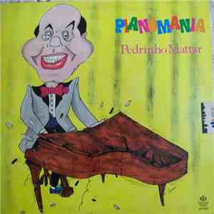 Pedrinho Mattar - Pianomania