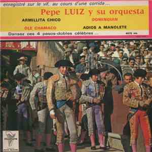 Pépé Luiz Y Su Orquesta - Dansez Ces 4 Pasos-Dobles Celebres...