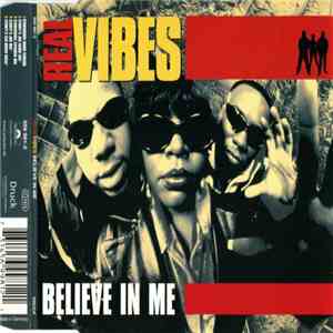Real Vibes - Believe In Me