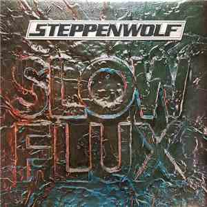 Steppenwolf - Slow Flux