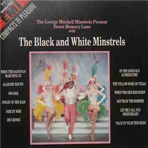The George Mitchell Minstrels - Present Down Memory Lane With The Black And ...