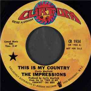 The Impressions - This Is My Country / My Woman's Love