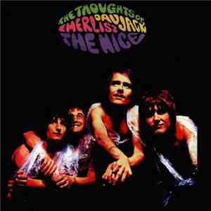 The Nice - The Thoughts Of Emerlist Davjack