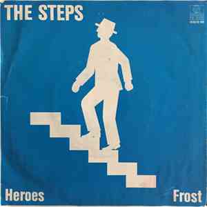 The Steps  - Heroes / Frost