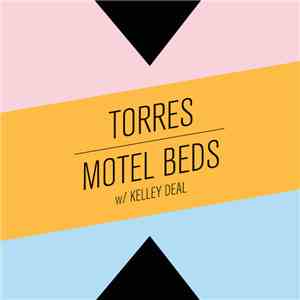 Torres  / Motel Beds w/ Kelley Deal - Torres / Motel Beds w/ Kelley Deal