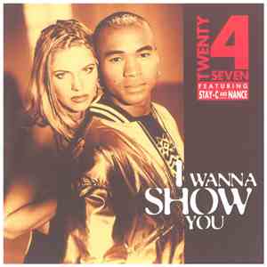 Twenty 4 Seven - I Wanna Show You