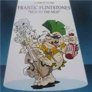 Various - A Tribute To Frantic Flintstones