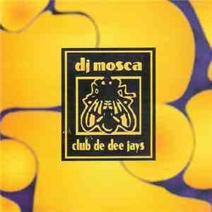 Various - DJ Mosca - Club De Dee Jays