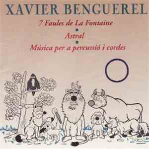 Xavier Benguerel - 7 Fales De La Fontaine - Astral - Música Per A Percussió ...