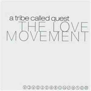 A Tribe Called Quest - The Love Movement