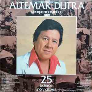 Altemar Dutra - Siempre Romantico - 25 Boleros Inolvidables