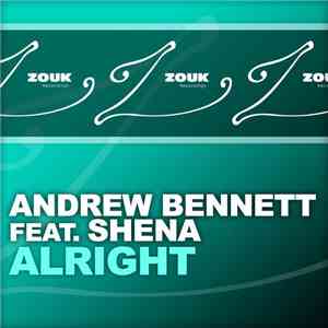 Andrew Bennett Feat. Shena - Alright