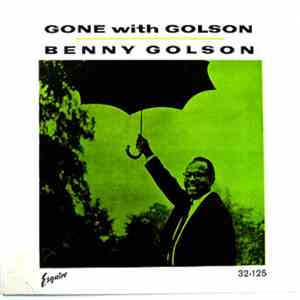 Benny Golson - Gone With Golson