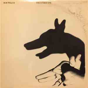 Bob Welch - The Other One