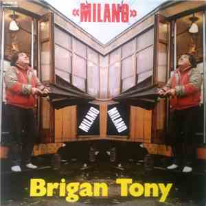 Brigan Tony - Milano
