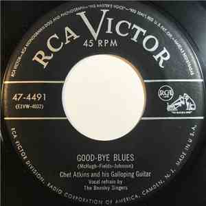 Chet Atkins And His Galloping Guitar - Good-bye Blues / Rainbow