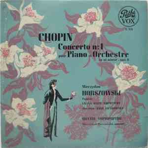 Chopin, Mieczyslaw Horszowski, Hans Swarowsky, Vienna State Orchestra - Con ...
