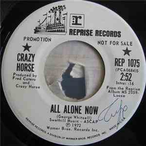 Crazy Horse - All Alone Now / One Thing I Love