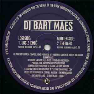 DJ Bart Maes - Uncle Jembé / The Dark