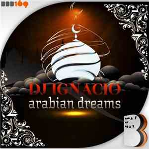 DJ Ignacio - Arabian Dreams