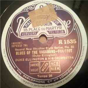 Duke Ellington & His Orchestra - Blues Of The Vagabond / Syncopated Shuffle