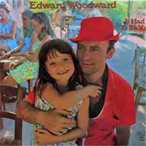 Edward Woodward - It Had To Be You