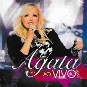 Ágata -  Ao Vivo 40 Anos