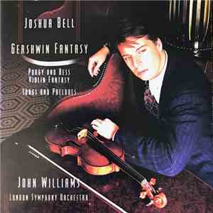 George Gershwin - Joshua Bell, John Williams , The London Symphony Orchestr ...
