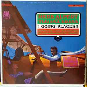 Herb Alpert And The Tijuana Brass - !!Going Places!!