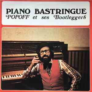 Jean Baïtzouroff Et Ses Bootleggers - Piano Bastringue