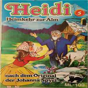 Johanna Spyri - Heidi 5 (Heimkehr Zur Alm)