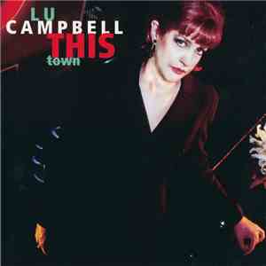 Lu Campbell - This Town