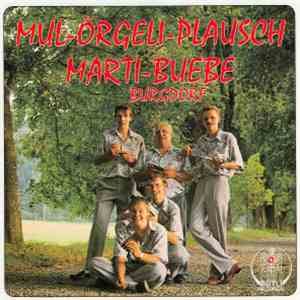 Marti-Buebe Burgdorf - Mul-Örgeli-Plausch