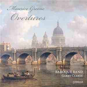 Maurice Greene , Garry Clarke , Baroque Band - Maurice Greene - Overtures