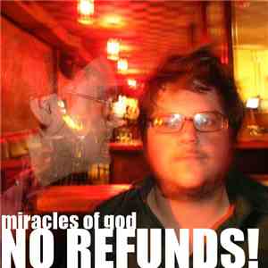 Miracles Of God - No Refunds