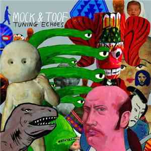 Mock & Toof - Tuning Echoes