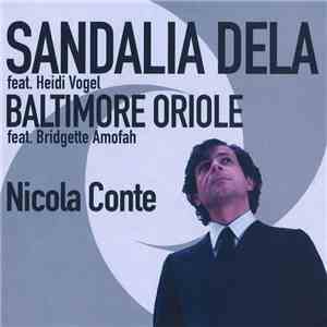 Nicola Conte Feat.  Heidi Vogel /  Bridgette Amofah - Sandalia Dela / Baltimore Oriole